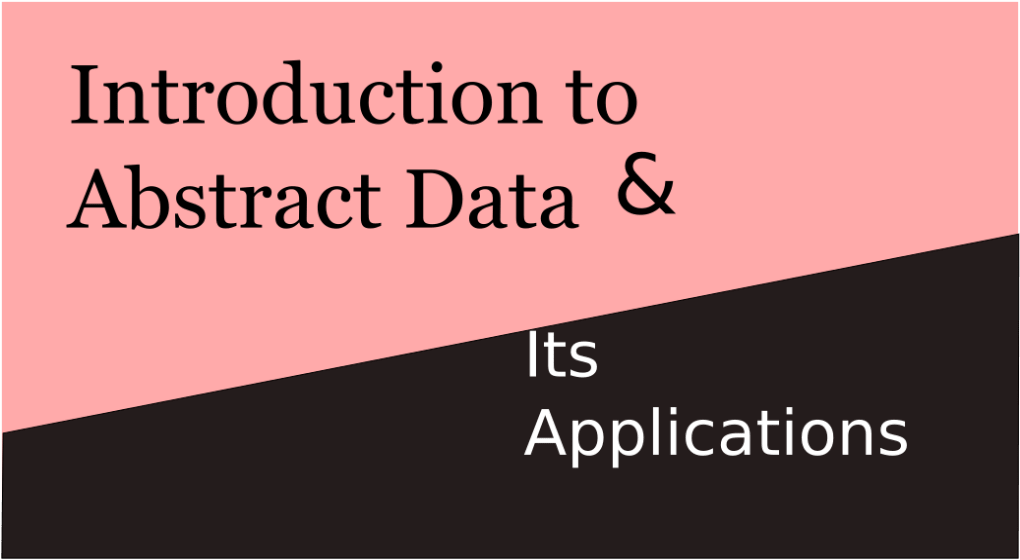 Introduction to Abstract Data Types