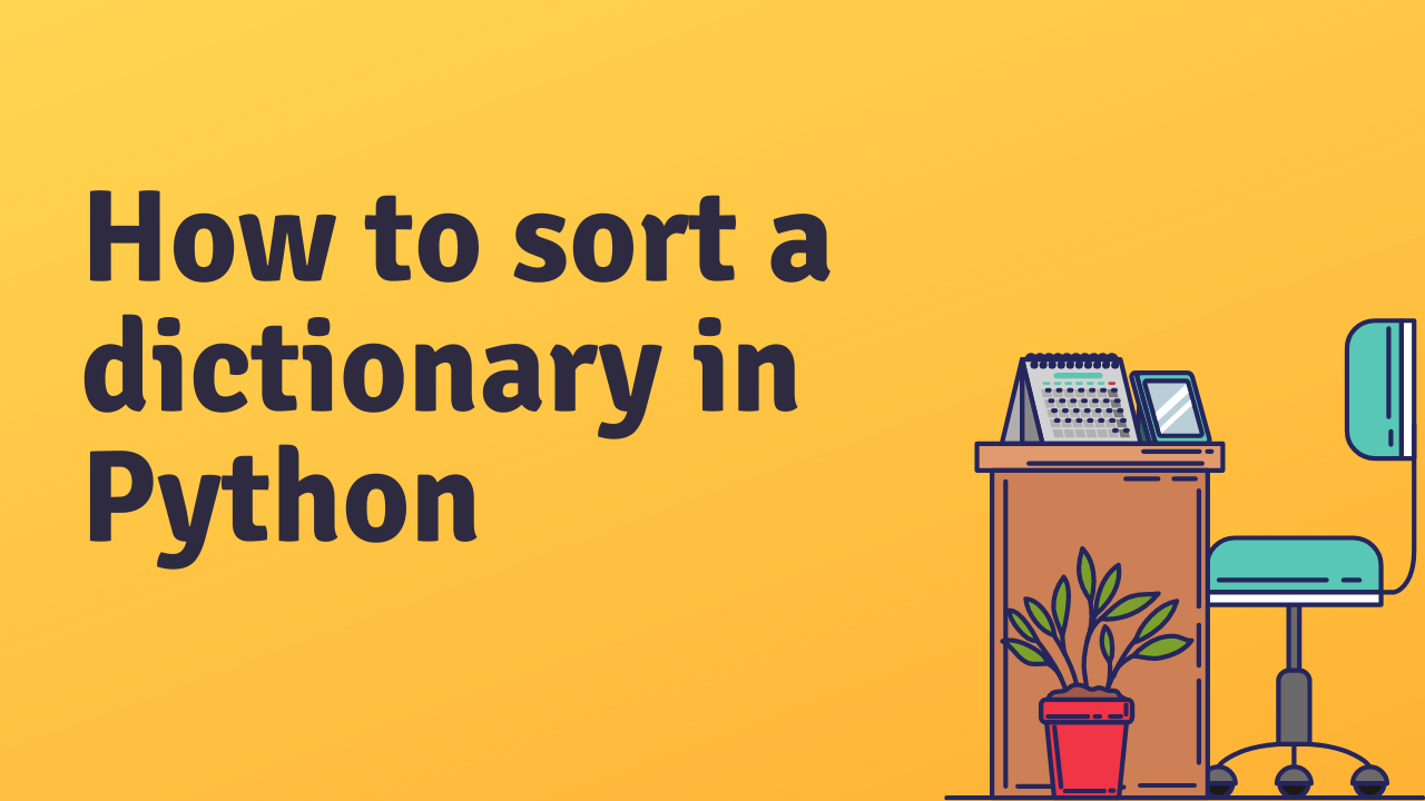 how-to-sort-a-dictionary-in-python-sort-a-dictionary-by-key-value